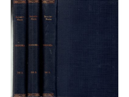 Sodoma. I+II+III díl