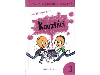 208995 kouzlaci pachatele dobrych skutku 3
