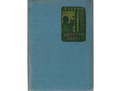 Negativ smrti, H. C McNeile, 1931