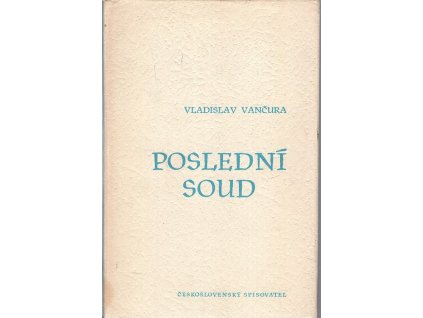 Poslední soud, Vladislav Vančura, 1958