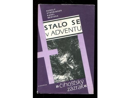 209091 stalo se v adventu cihostsky zazrak