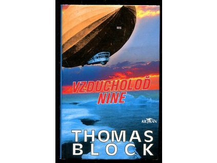 Vzducholoď Nine, Thomas Block, 2003
