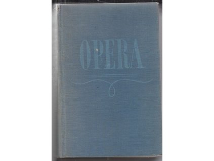 Opera - průvodce operní tvorbou, Anna Hostomská, 1955