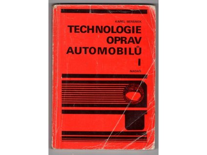 Technologie oprav automobilů I., Karel Beránek, 1987
