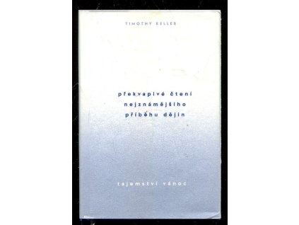 Tajemství Vánoc, Timothy J. Keller, 2021