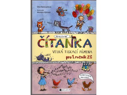 Pracovní čítanka - Velká tiskací písmena, Dita Nastoupilová, 2016