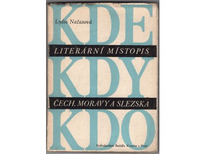 Kde - kdy - kdo - literární místopis Čech, Moravy a Slezska