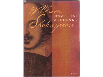 Nesmrtelné myšlenky, William Shakespeare, 2005