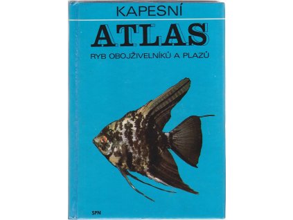 Kapesní atlas ryb, obojživelníků a plazů, Otakar Štěpánek, 1973