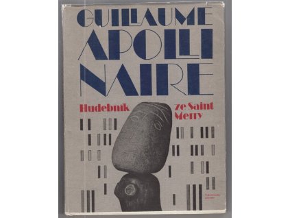Hudebník ze Saint-Merry - Výbor z básnického díla, Guillaume Apollinaire, 1981