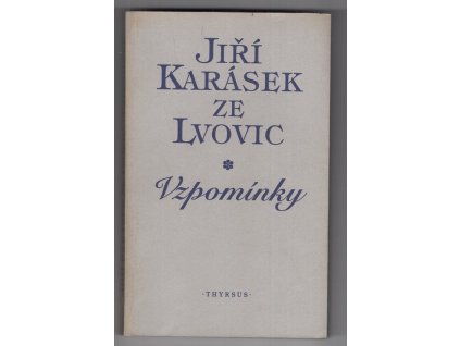 Jiří Karásek ze Lvovic Vzpomínky, Jiří Karásek, 1994