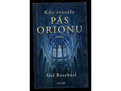 Kdo rozváže pás Orionu, Aleš Rozehnal, 2021