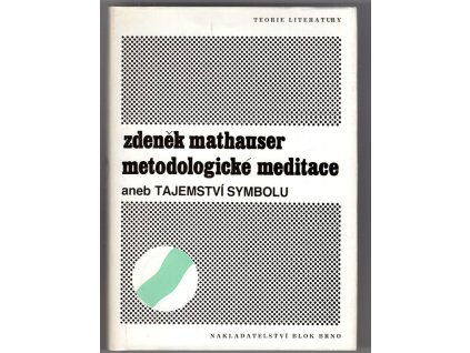 Metodologické meditace aneb tajemství symbolu
