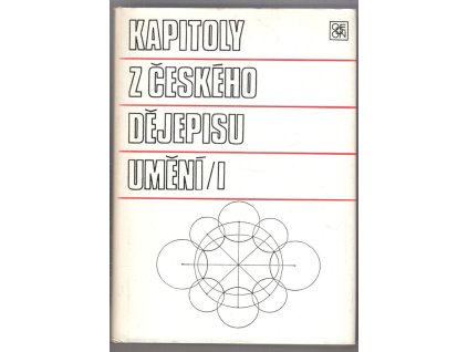 Kapitoly z českého dějepisu umění I+II, Rudolf Chadraba, 1986