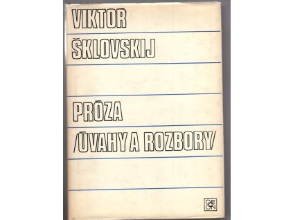 Próza : (úvahy a rozbory), Viktor Borisovič Šklovskij, 1978