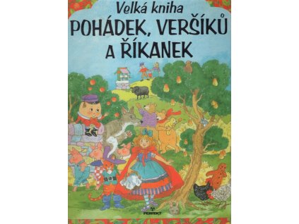 Velká kniha pohádek, veršíků a říkanek, 0