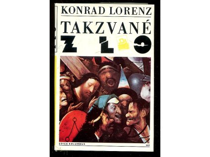 Takzvané zlo, Konrad Lorenz, 1992