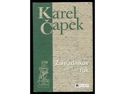 Zahradníkův rok, Karel Čapek, 2007