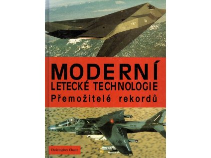 Moderní letecké technologie - přemožitelé rekordů, Christopher Chant, 1998