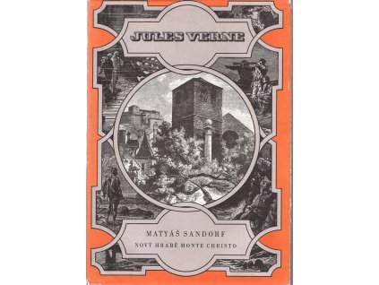 Matyáš Sandorf - nový hrabě Monte Christo, Jules Verne, 1988