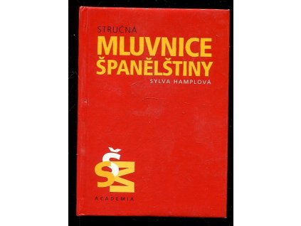 Stručná mluvnice španělštiny, Sylva Hamplová, 1996