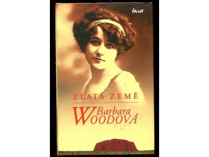 Zlatá země, Barbara Wood, 2011