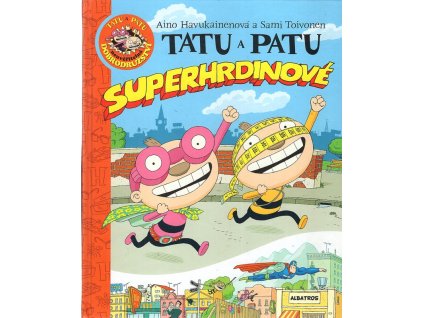 Tatu a Patu superhrdinové, Aino Havukainenová, 2013