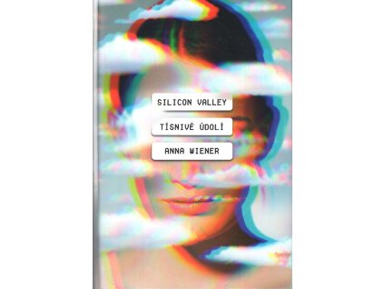 Silicon Valley: Tísnivé údolí