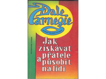 Jak získavat přátele a působit na lidi, Dale Carnegie, 1992
