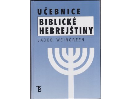 Učebnice biblické hebrejštiny, Jacob Weingreen, 2003