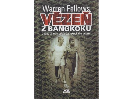 Vězeň z Bangkoku - dvanáct let v pekle bangkockého vězení