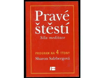 210603 prave stesti sila meditace program na 4 tydny