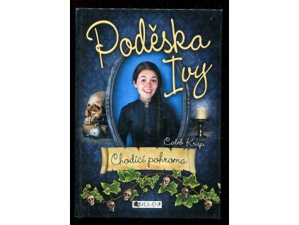 Poděska Ivy - Chodící pohroma, 2015