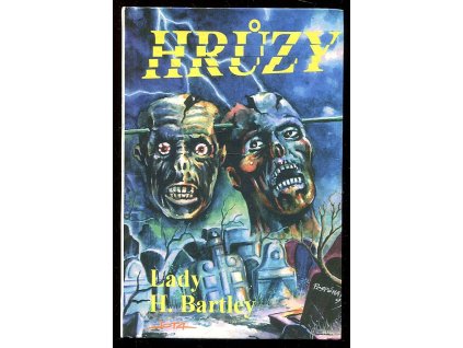 Hrůzy, Hedy Bartley, 1993