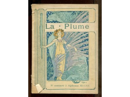 La Plume littéraire, artistique et sociale. No. 197. - 1 er Juillet 1897, numéro consacré à Alphonse Mucha et son Oeuvre, 1897