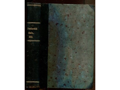 Křesťanská škola - časopis pro šíření ideí náboženských v českém školství. Roč. 11, 1912