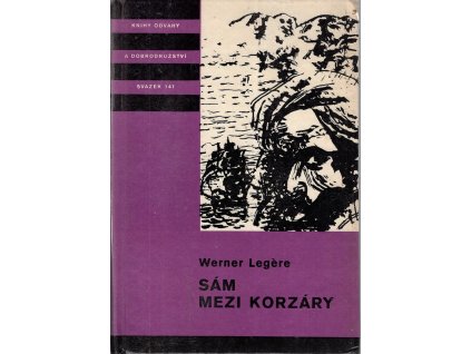Sám mezi korzáry - román z posledních let alžírských korzárů, Werner Legère, 1977