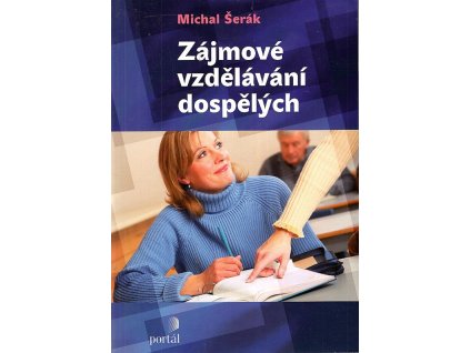 Zájmové vzdělávání dospělých, Michal Šerák, 2009