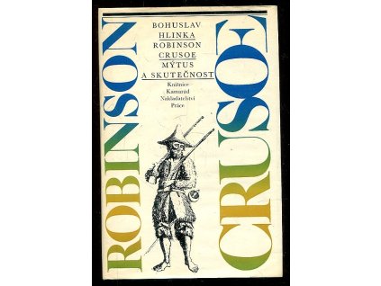 211116 robinson crusoe mytus a skutecnost