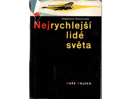 Nejrychlejší lidé světa, Eugeniusz Banaszczyk, 1965