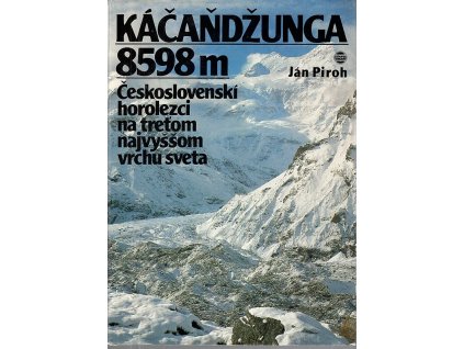 Káčaňdžunga - 8598 m Československí horolezci na treťom najvyššom vrchu sveta