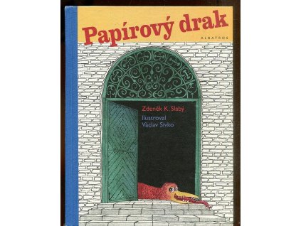 Papírový drak, Zdeněk Karel Slabý, 2016