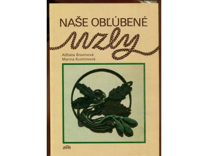 Naše obľúbené uzly, Alžbeta Brezinová, 1990