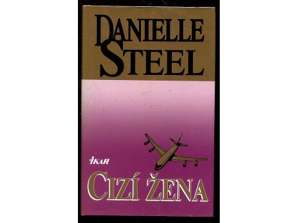 Cizí žena, Danielle Steel, 1997