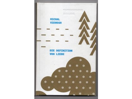 Die Definition von Liebe, Michal Viewegh, 2018