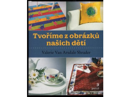 Tvoříme z obrázků našich dětí