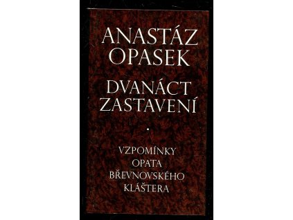 211461 dvanact zastaveni vzpominky opata brevnovskeho klastera