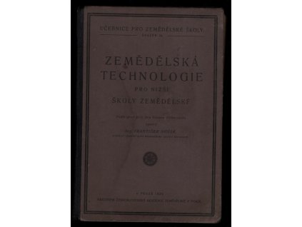 Zemědělská technologie pro nižší školy hospodářské, František Novák, 1929