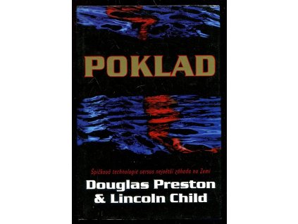 Poklad, Douglas J Preston, 2008