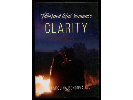 Clarity - Táborová letní romance, Karolína Bendová, 2019